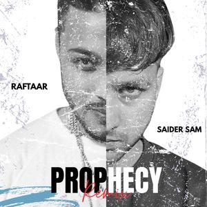 PROPHECY Raftaar (Explicit)