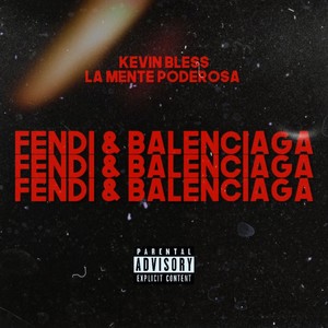 Fendi & Balenciaga (Explicit)