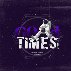 Good Times (Explicit)