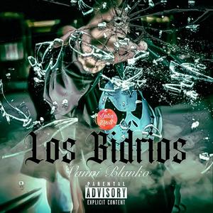 Los Bidrios (feat. Latin Drill) [Explicit]