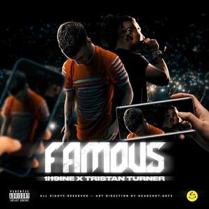 Famous (feat. Tristan Turner) (Explicit)