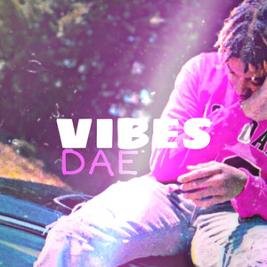 Vibes (Explicit)