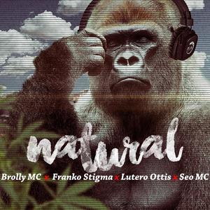 Natural (feat. Franko Stigma, Lutero Ottis & Seo Mc) (Explicit)