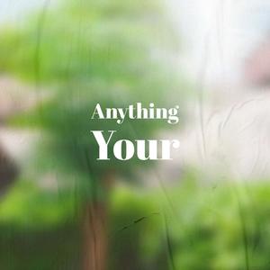 Anything Your