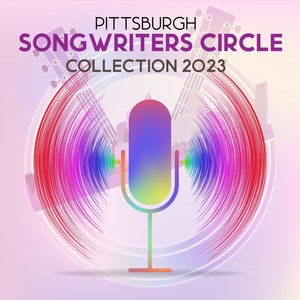 Pittsburgh Songwriters Circle Collection 2023