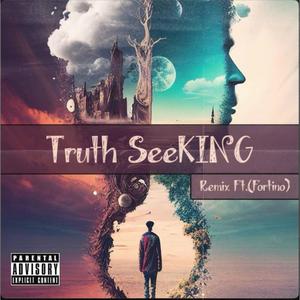 Truth SeeKING (feat. Fortino) [Extended version] [Explicit]