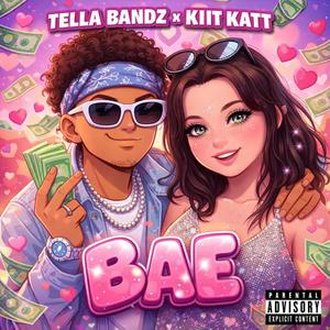BAE (feat. Kiit Katt) (Explicit)