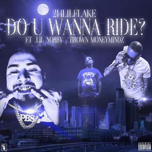 Do U Wanna Ride (Explicit)