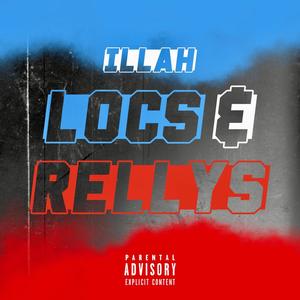 Locs And Rellys (Explicit)