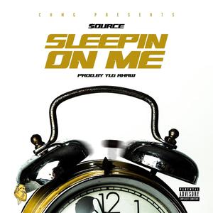 Sleepin' on Me (Explicit)