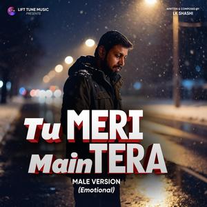 Tu Meri Main Tera (Official Audio) Male (Emotional Version)