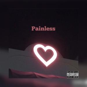 Painless (Explicit)