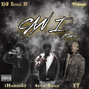 Can I (feat. 1Hunnidd, 4eva Juice & YT) (Remix|Explicit)