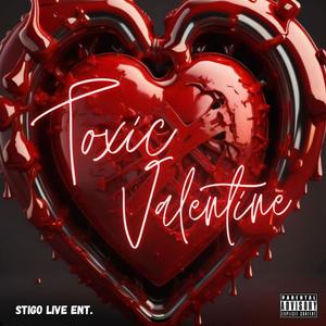 Toxic Valentine (Explicit)