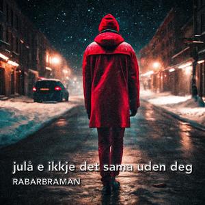 julå e ikkje det sama uden deg