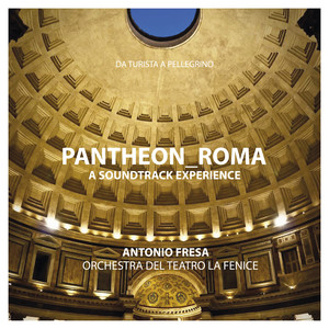 Pantheon Roma: A Soundtrack Experience (Da Turista a Pellegrino) [Original Score]