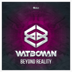 Beyond Reality (Extended Version)