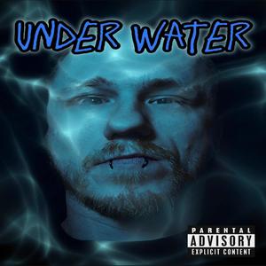 Under Water (Explicit)