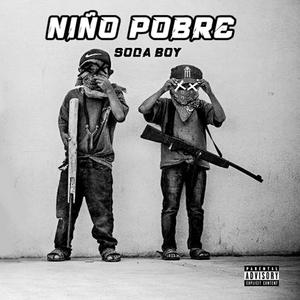 Niño Pobre (Explicit)