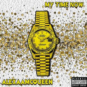 My Time Now (Explicit)