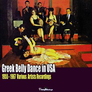 Greek Belly Dance in USA (1955-1967 Recordings)