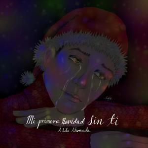 Mi Primera Navidad Sin Ti (Explicit)