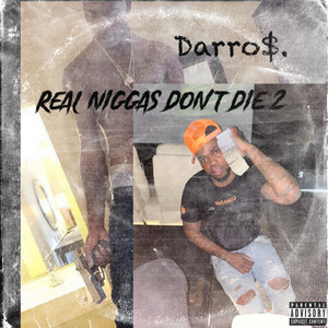 REAL NIGGAS DON'T DIE 2 (Explicit)