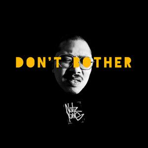 Don't Bother (Explicit)