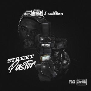 Street Pastor (feat. Lil Murden) [Explicit]