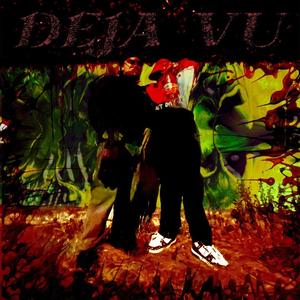 Déjà Vu (feat. Julywach) [Explicit]