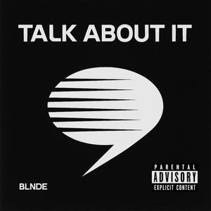 TALK ABOUT IT (Explicit)