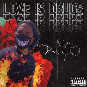 Her Love is Drugs (Explicit)