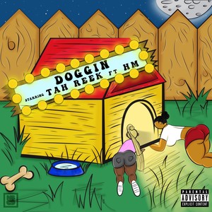 Doggin (feat. HM) (Explicit)