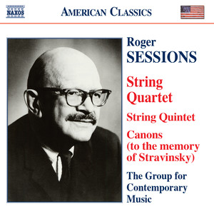 Sessions: String Quintet / String Quartet No. 1 / Canons (To The Memory of Igor Stravinsky)