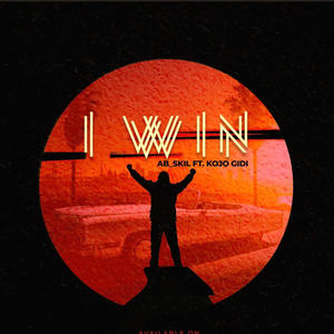 I Win (feat. Kojo Gidi)