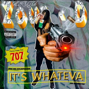 IT'S WHATEVA (Explicit)