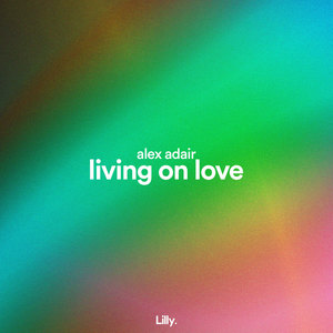 Living on Love