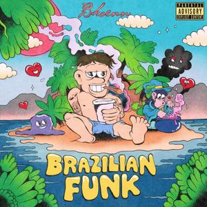 Brazilian Funk (Explicit)