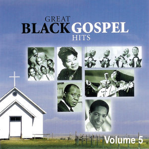 Great Black Gospel Hits, Volume 5