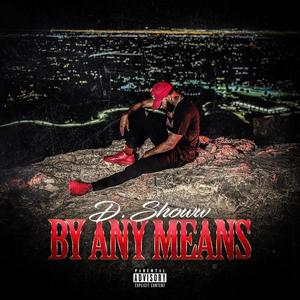 By Any Means (Explicit)