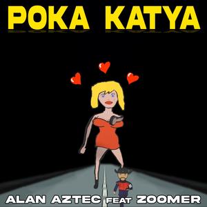 Poka Katya(feat. ZOOMER)