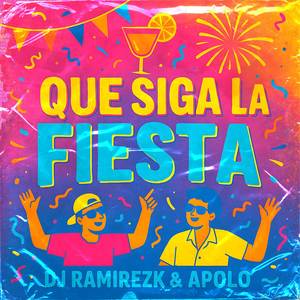 Que Siga La Fiesta