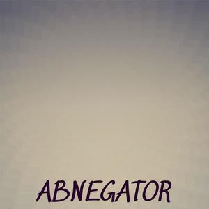 Abnegator