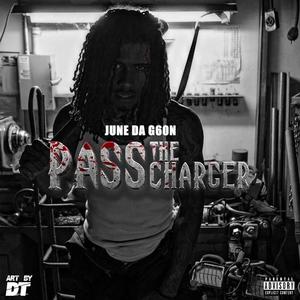 Pass The Charger (Explicit)