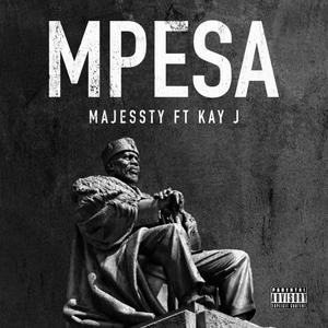 Mpesa(feat. Kay J) (Explicit)