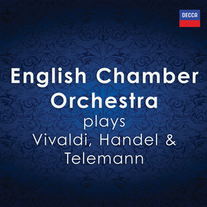 English Chamber Orchestra plays Vivaldi, Handel & Telemann