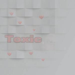 Toxic