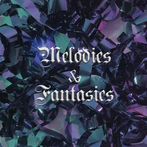 Melodies & Fantasies