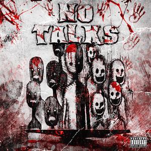 No Talks (feat. Yung Wick & Gremlin) (Explicit)