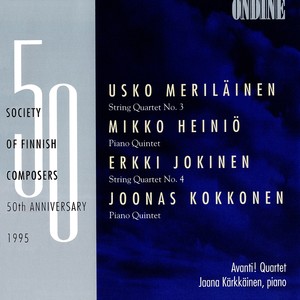 Chamber Music (Finnish Piano Quartets and Quintets) [Society of Finnish Composers 50th Anniversary 1995, Vol. 1] [Avanti Quartet, Kärkkäinen]